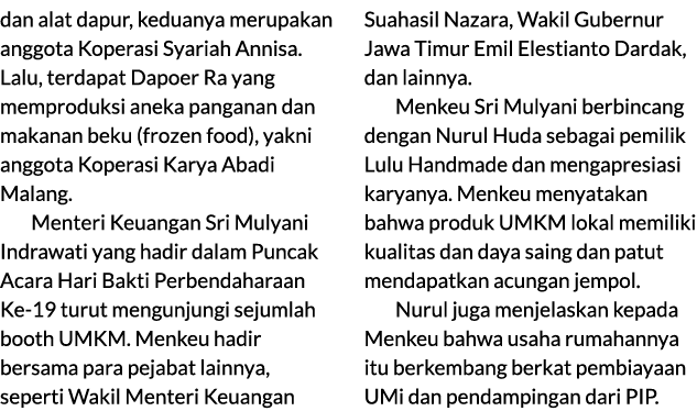 dan alat dapur, keduanya merupakan anggota Koperasi Syariah Annisa. Lalu, terdapat Dapoer Ra yang memproduksi aneka p...