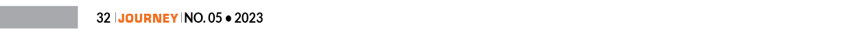 32 ￼ Journey ￼ No. 05 • 202
