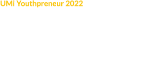 UMi Youthpreneur 2022 Kegiatan yang berlangsung secara hybrid ini bertujuan mendampingi anak anak muda untuk membangu...