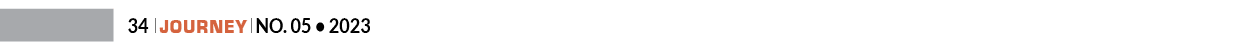 34 ￼ Journey ￼ No. 05 • 202