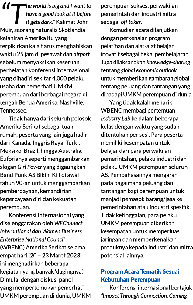 “The world is big and I want to have a good look at it before it gets dark.” Kalimat John Muir, seorang naturalis Sko...