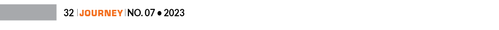32 ￼ Journey ￼ No. 07 • 202