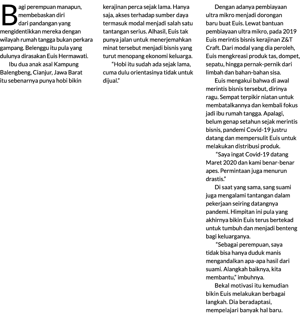 Bagi perempuan manapun, membebaskan diri dari pandangan yang mengidentikkan mereka dengan wilayah rumah tangga bukan ...