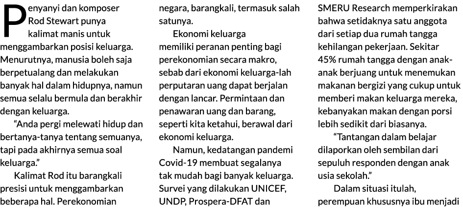 Penyanyi dan komposer Rod Stewart punya kalimat manis untuk menggambarkan posisi keluarga. Menurutnya, manusia boleh ...