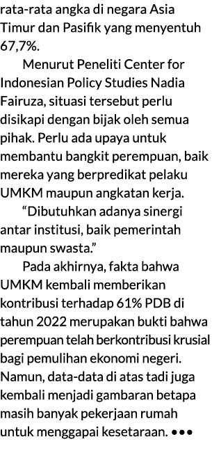 rata rata angka di negara Asia Timur dan Pasifik yang menyentuh 67,7%. Menurut Peneliti Center for Indonesian Policy ...