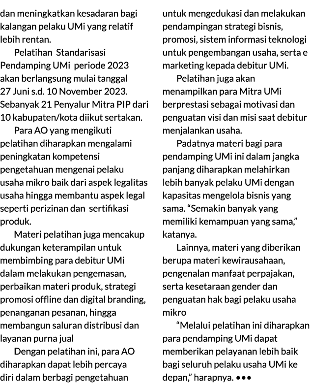 dan meningkatkan kesadaran bagi kalangan pelaku UMi yang relatif lebih rentan. Pelatihan Standarisasi Pendamping UMi ...