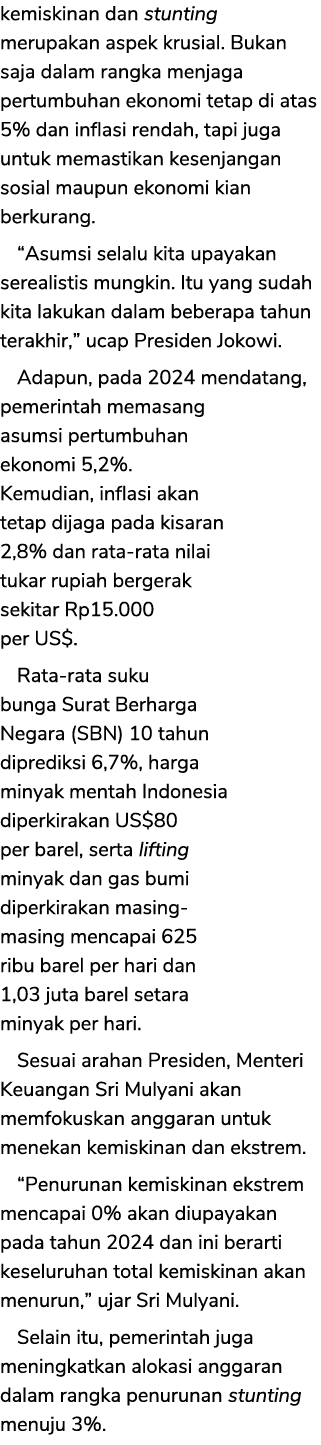 kemiskinan dan stunting merupakan aspek krusial. Bukan saja dalam rangka menjaga pertumbuhan ekonomi tetap di atas 5%...