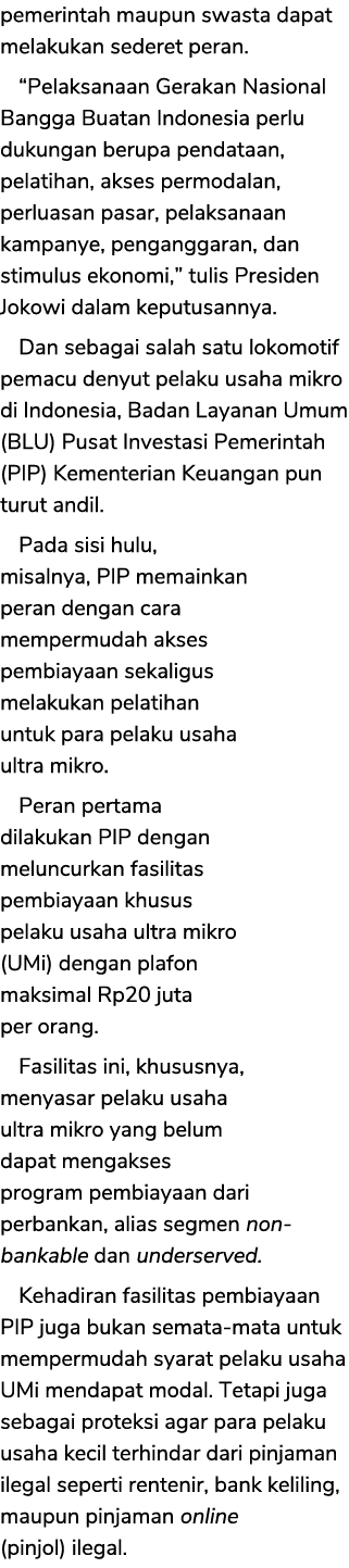 pemerintah maupun swasta dapat melakukan sederet peran. “Pelaksanaan Gerakan Nasional Bangga Buatan Indonesia perlu d...