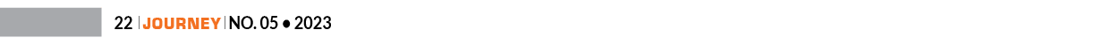 22 ￼ Journey ￼ No. 05 • 202