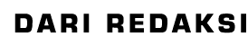 dari redaksi