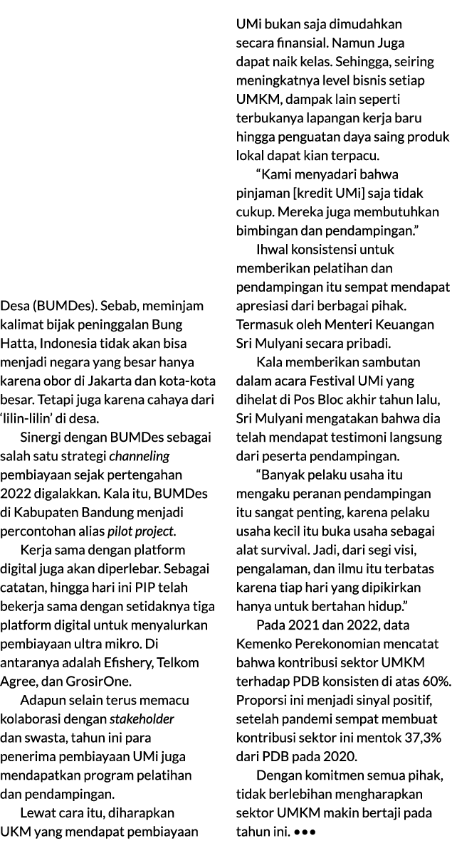 Desa (BUMDes). Sebab, meminjam kalimat bijak peninggalan Bung Hatta, Indonesia tidak akan bisa menjadi negara yang be...