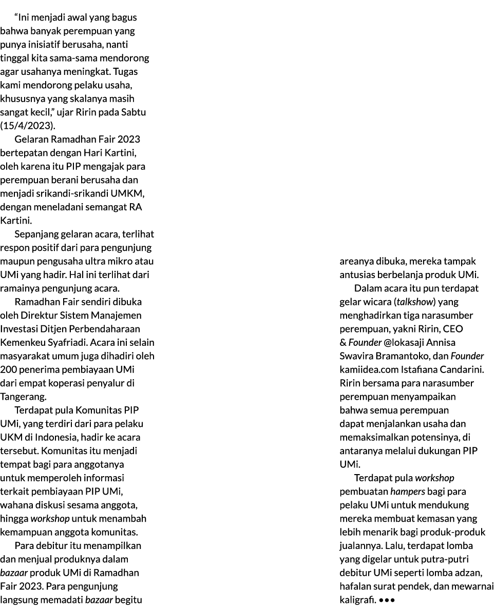 “Ini menjadi awal yang bagus bahwa banyak perempuan yang punya inisiatif berusaha, nanti tinggal kita sama sama mendo...