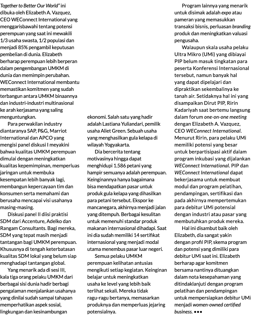 Together to Better Our World” ini dibuka oleh Elizabeth A. Vazquez, CEO WEConnect International yang menggarisbawahi ...