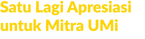 Satu Lagi Apresiasi untuk Mitra UMi