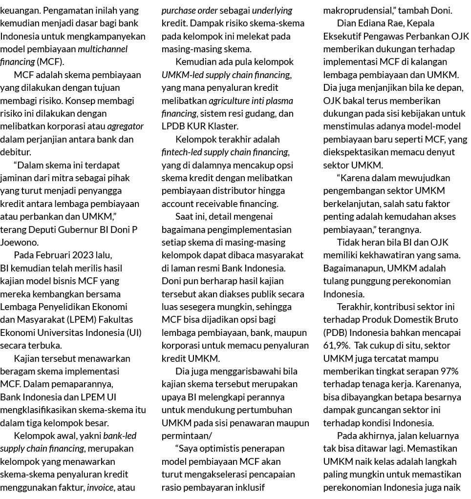 keuangan. Pengamatan inilah yang kemudian menjadi dasar bagi bank Indonesia untuk mengkampanyekan model pembiayaan mu...