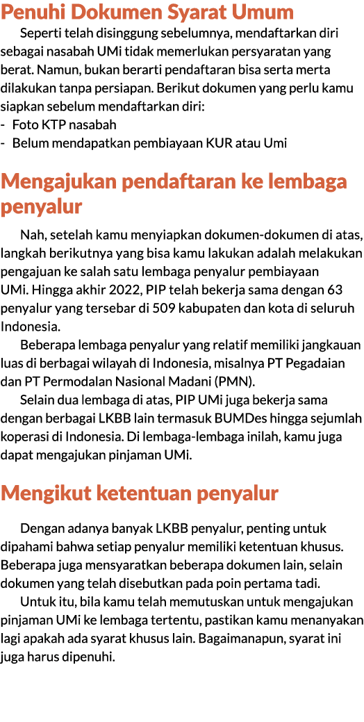 Penuhi Dokumen Syarat Umum Seperti telah disinggung sebelumnya, mendaftarkan diri sebagai nasabah UMi tidak memerluka...