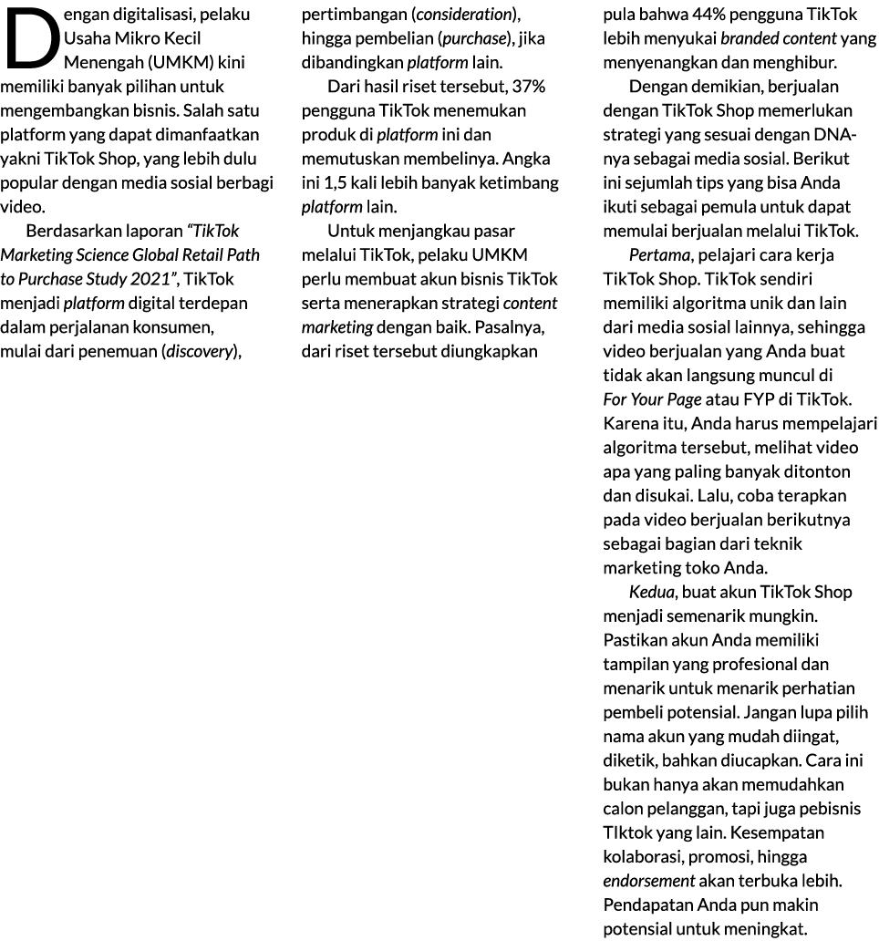 Dengan digitalisasi, pelaku Usaha Mikro Kecil Menengah (UMKM) kini memiliki banyak pilihan untuk mengembangkan bisnis...