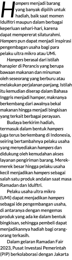 Hampers menjadi barang yang banyak dipilih untuk hadiah, baik saat momen Idulfitri maupun dalam berbagai keperluan se...