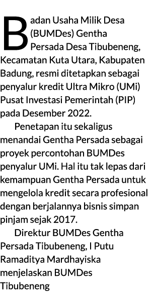 Badan Usaha Milik Desa (BUMDes) Gentha Persada Desa Tibubeneng, Kecamatan Kuta Utara, Kabupaten Badung, resmi ditetap...