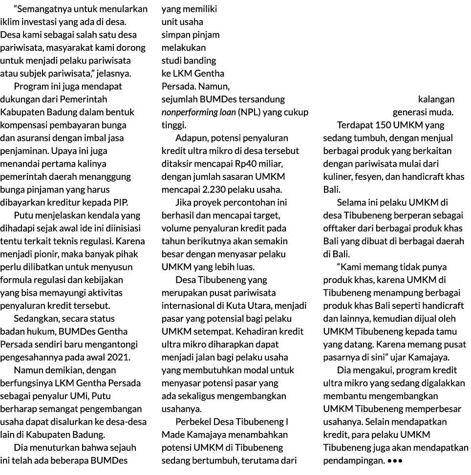 “Semangatnya untuk menularkan iklim investasi yang ada di desa. Desa kami sebagai salah satu desa pariwisata, masyara...