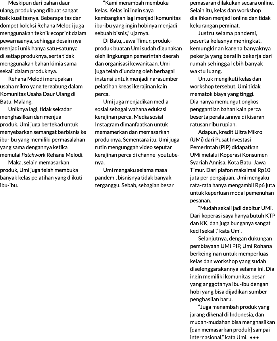 Meskipun dari bahan daur ulang, produk yang dibuat sangat baik kualitasnya. Beberapa tas dan dompet koleksi Rehana Me...