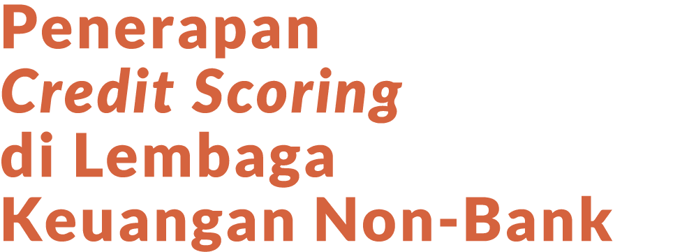Penerapan Credit Scoring di Lembaga Keuangan Non Bank