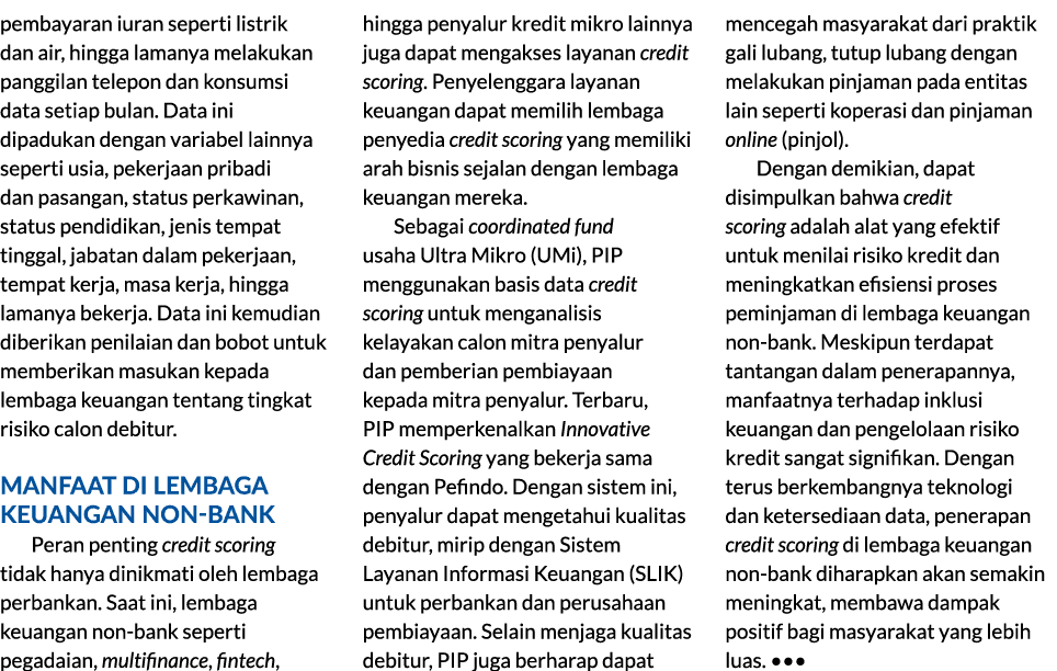 pembayaran iuran seperti listrik dan air, hingga lamanya melakukan panggilan telepon dan konsumsi data setiap bulan. ...