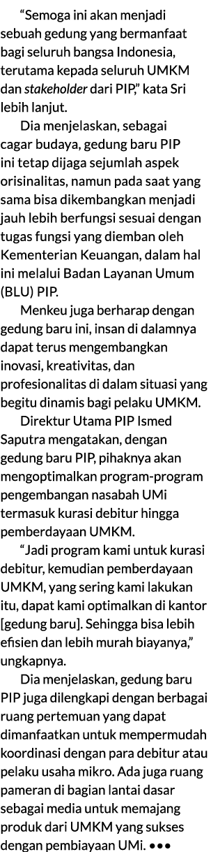 “Semoga ini akan menjadi sebuah gedung yang bermanfaat bagi seluruh bangsa Indonesia, terutama kepada seluruh UMKM da...