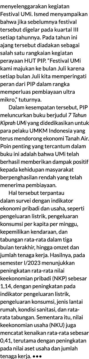 menyelenggarakan kegiatan Festival UMi. Ismed menyampaikan bahwa jika sebelumnya festival tersebut digelar pada kuart...