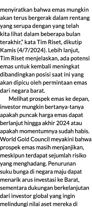 menyiratkan bahwa emas mungkin akan terus bergerak dalam rentang yang serupa dengan yang telah kita lihat dalam beber...