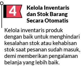 Kelola inventaris produk dengan baik untuk menghindari kesalahan stok atau kehabisan stok saat pesanan sudah masuk, d...
