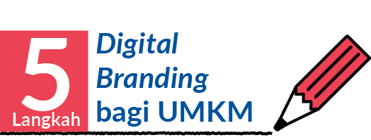 Digital Branding bagi UMK