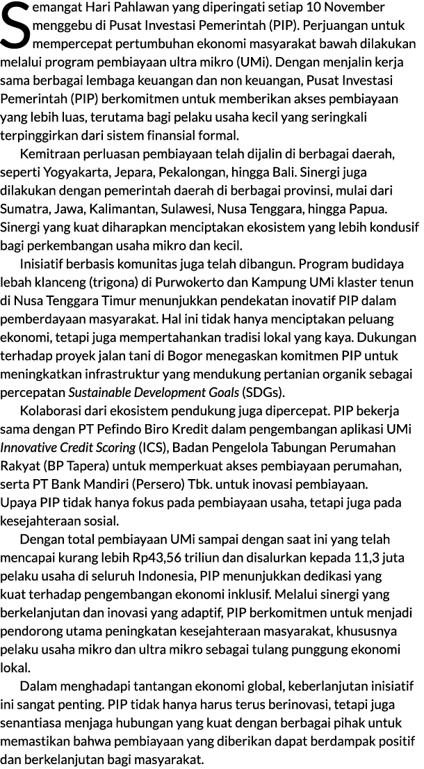 Semangat Hari Pahlawan yang diperingati setiap 10 November menggebu di Pusat Investasi Pemerintah (PIP). Perjuangan u...