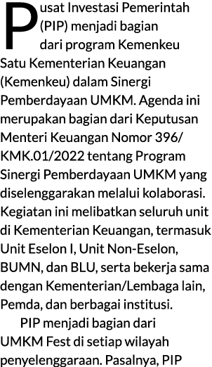 Pusat Investasi Pemerintah (PIP) menjadi bagian dari program Kemenkeu Satu Kementerian Keuangan (Kemenkeu) dalam Sine...