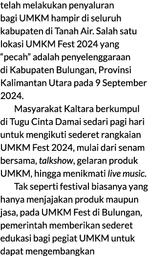 telah melakukan penyaluran bagi UMKM hampir di seluruh kabupaten di Tanah Air. Salah satu lokasi UMKM Fest 2024 yang ...