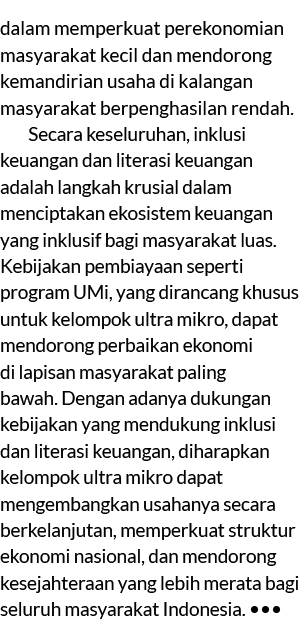 dalam memperkuat perekonomian masyarakat kecil dan mendorong kemandirian usaha di kalangan masyarakat berpenghasilan ...