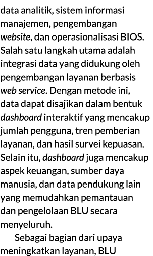 data analitik, sistem informasi manajemen, pengembangan website, dan operasionalisasi BIOS. Salah satu langkah utama ...