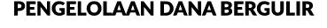Pengelolaan Dana Bergulir